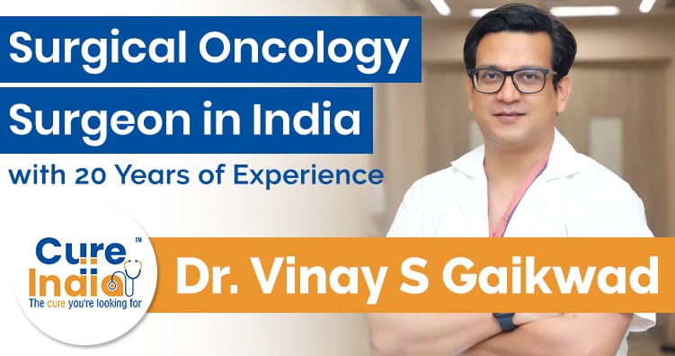 Dr Vinay Samuel Gaikwad –Oncologist Cancer Surgeon